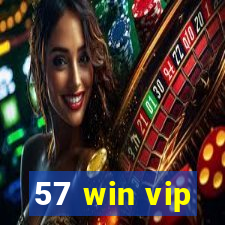 57 win vip